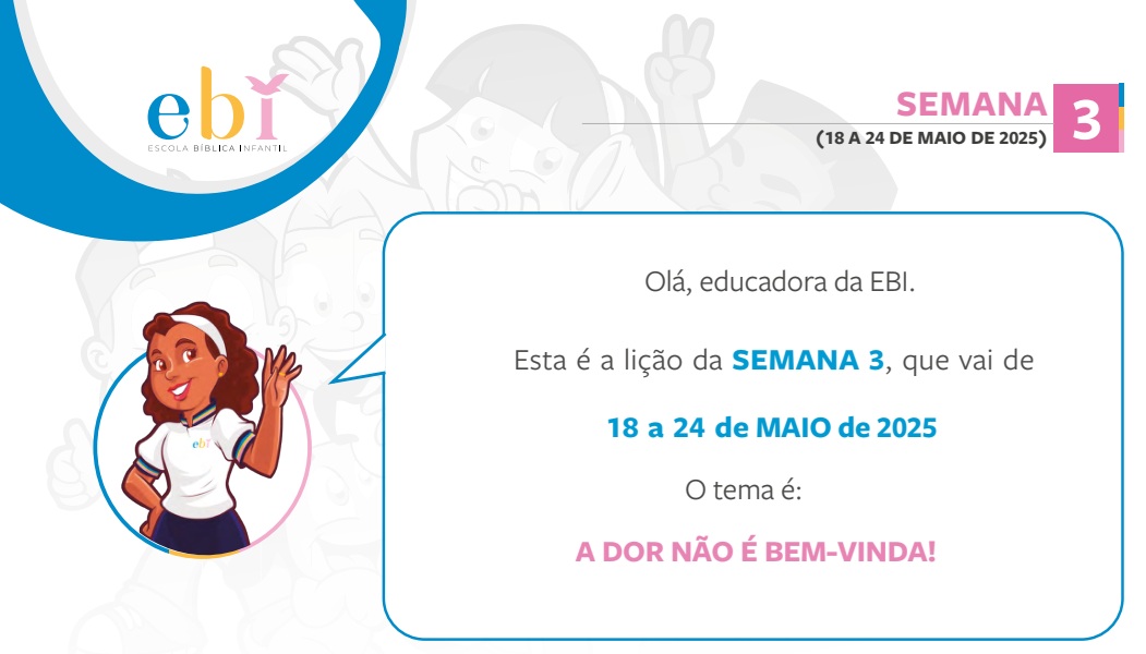 3ª Semana 18 a 24 de Maio 2025