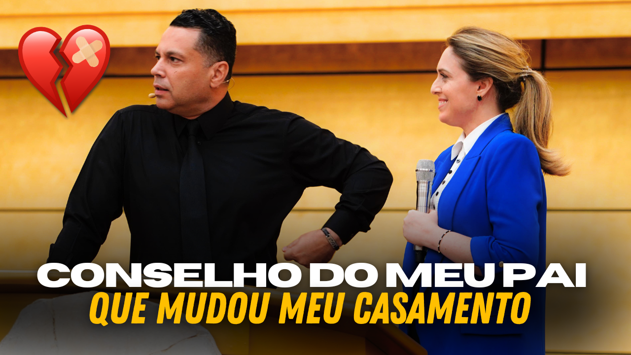 conselho do meu pai que salvou meu casamento