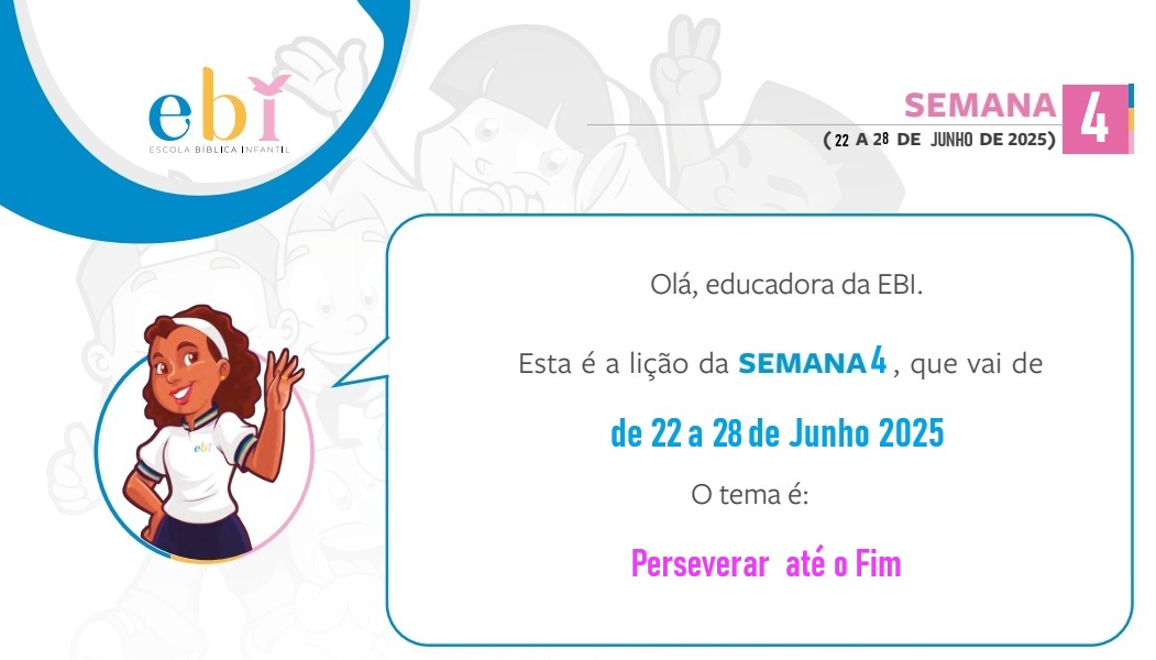 4ª Semana de 22 a 28 de junho 2025