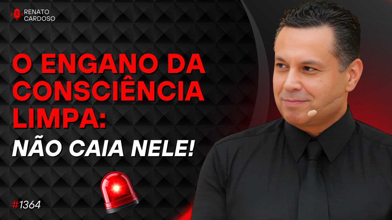 O engano da consciência limpa