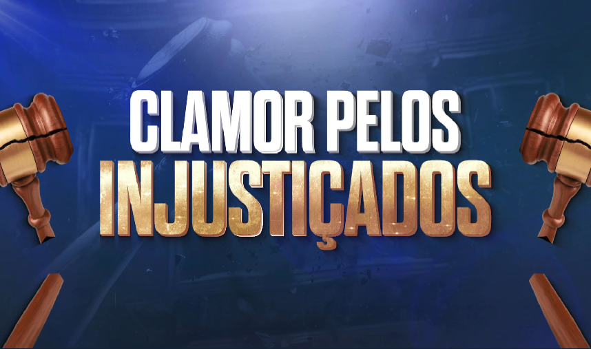 Clamor pelos Injustiçados