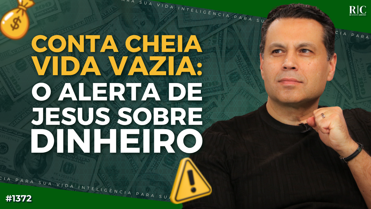 O alerta de Jesus sobre dinheiro