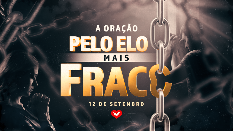 Imagem de capa - Sexta-feira: A oração pelo elo mais fraco