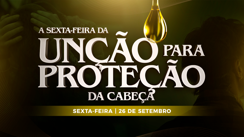 Imagem de capa - Sexta-feira da unção para a proteção da cabeça