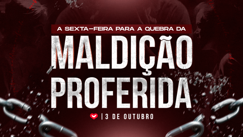 Imagem de capa - Sexta-feira para a quebra da maldição proferida