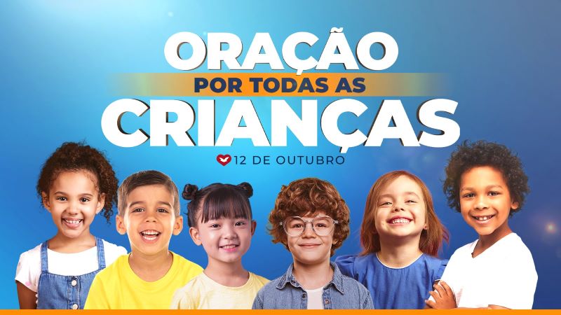Imagem de capa - 12 de outubro: Oração por todas as crianças