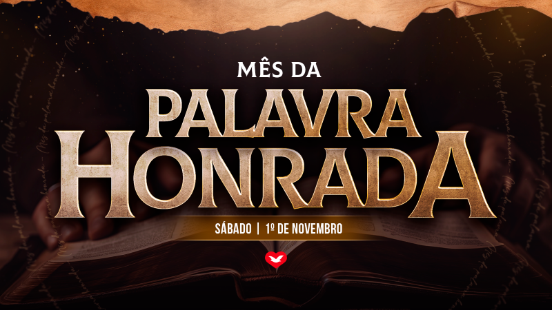 Imagem de capa - Outubro é o mês da Palavra honrada