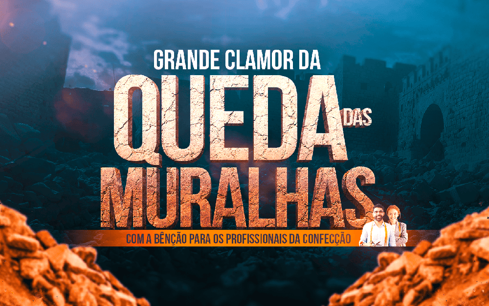 Imagem de capa - Participe do Grande Clamor da Queda das Muralhas, com a bênção aos profissionais da confecção