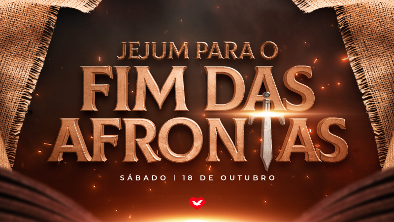 Imagem de capa - Jejum do Fim de Todas as Afrontas: o dia para colocar um ponto final na humilhação