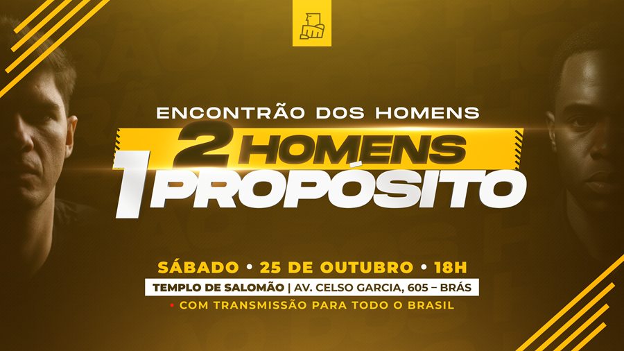 Encontrão dos Homens - 2 homens 1 propósito