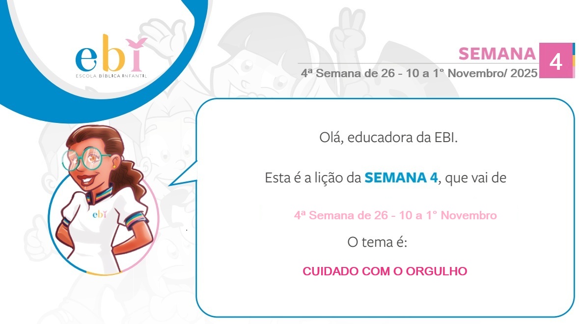 4ª Semana de 26 de Outubro à 01 de Novembro 2025