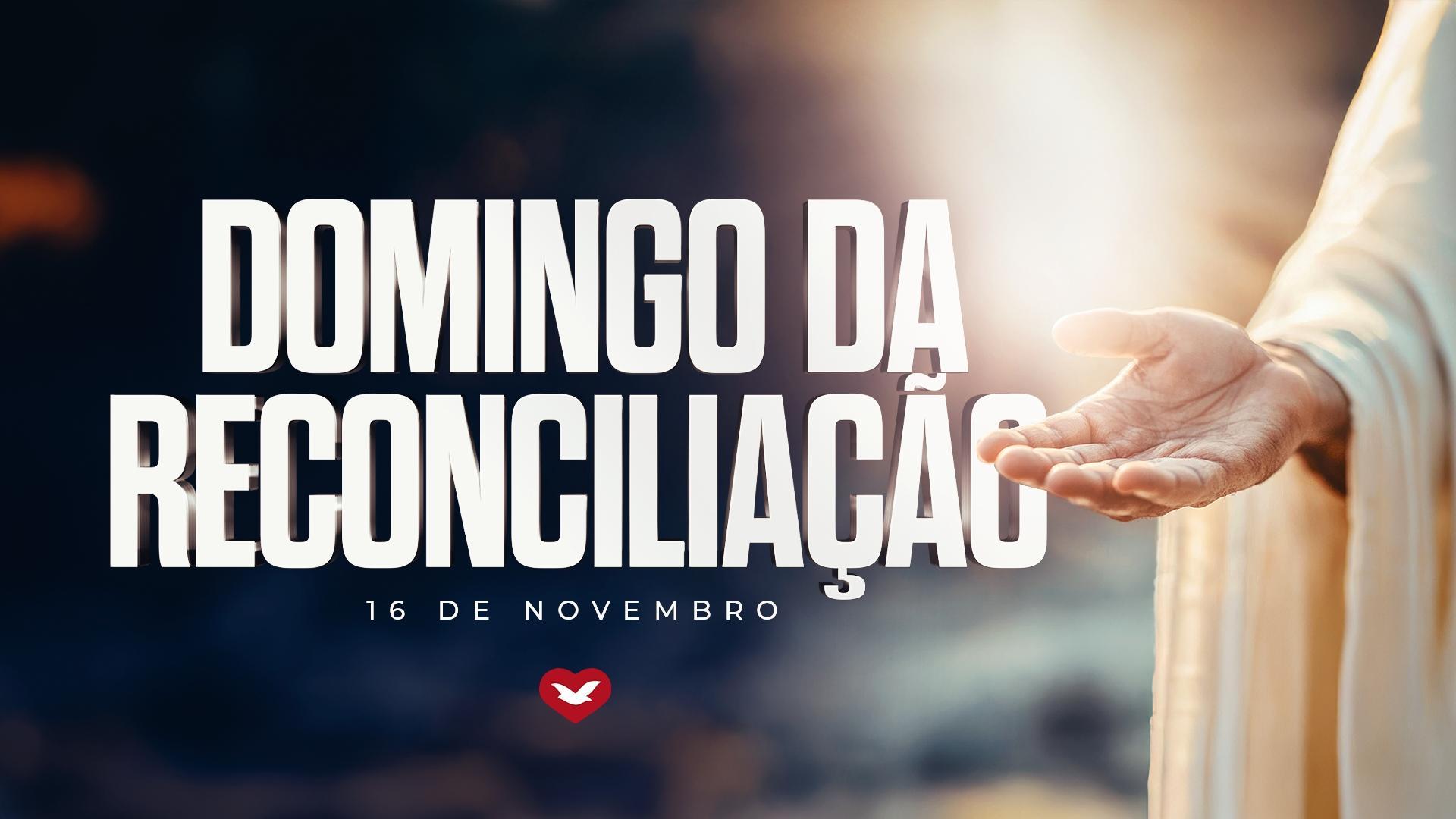 Imagem de capa - 16 de novembro: "Domingo da Reconciliação com Deus"