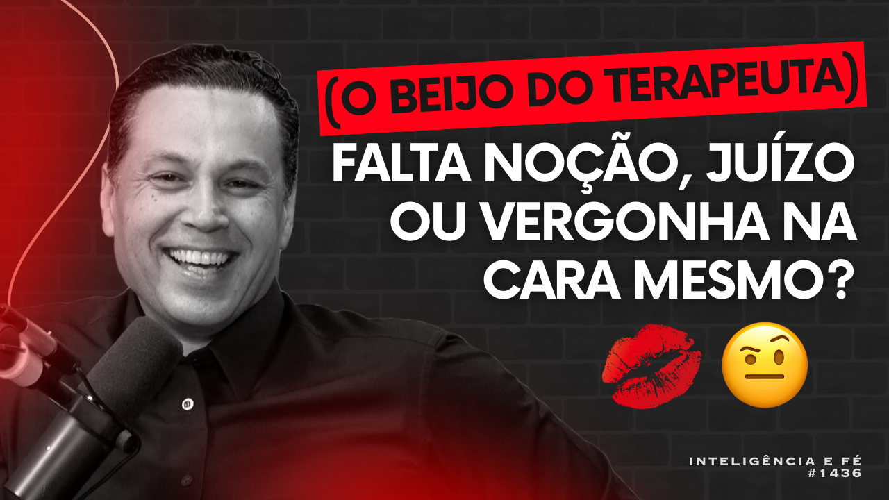 post(O beijo do terapeuta) FALTA NOÇÃO, JUÍZO OU VERGONHA NA CARA MESMO?na categoriaRenato Cardoso