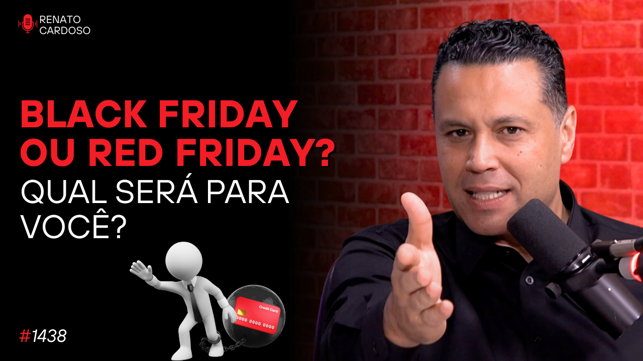 postBLACK FRIDAY ou RED FRIDAY? QUAL SERÁ PARA VOCÊ?na categoriaRenato Cardoso