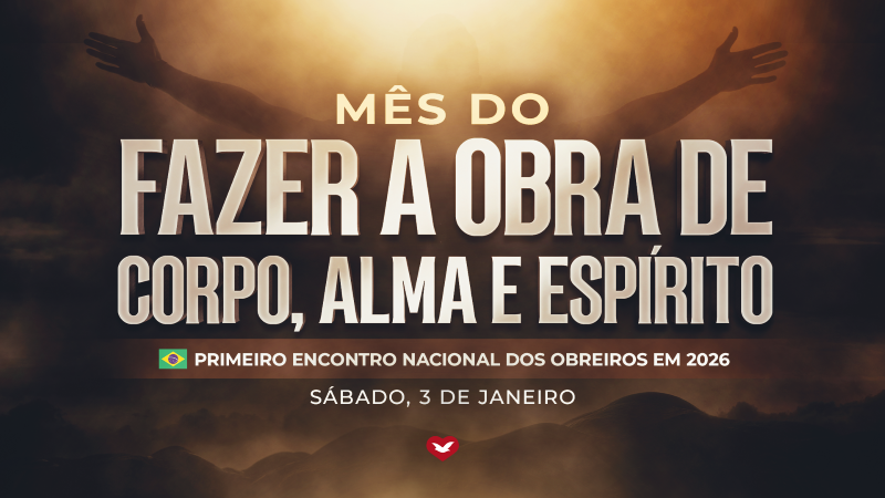 MÊS DO FAZER A OBRA DE CORPO, ALMA E ESPÍRITO