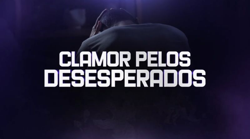 postClamor dos Desesperados: a fé aponta a saídana categoriaNotícias