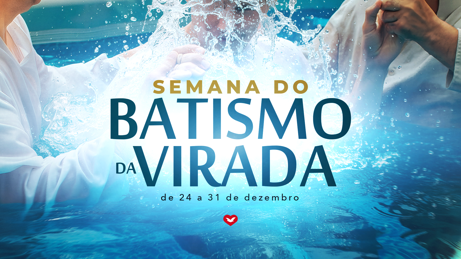 postDe 24 a 31/12 diariamente. Saiba maisna categoriaBatismo nas águas especial