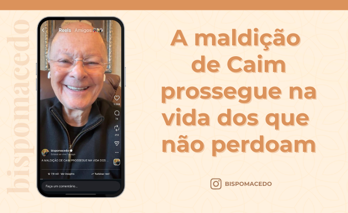 postA maldição de Caim prossegue na vida dos que não perdoamna categoriaBispo Macedo