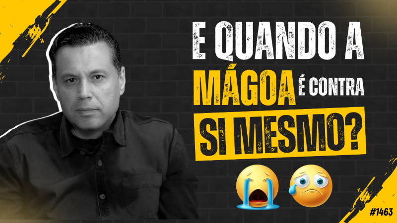 postE QUANDO A MÁGOA É CONTRA SI MESMO?na categoriaRenato Cardoso