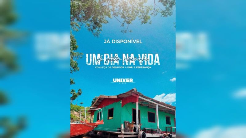 Imagem de capa - UNIVER lança documentário “Um dia na vida do pastor ribeirinho”