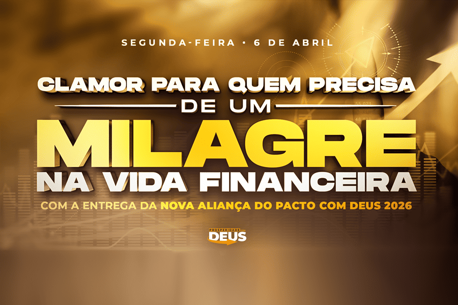 postParticipe do "Clamor para quem precisa de um milagre na vida financeira"na categoriaNotícias
