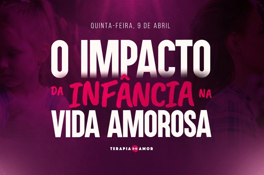 Imagem de capa - O impacto da infância na vida amorosa