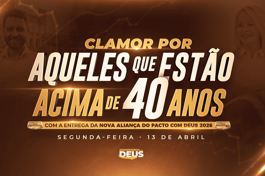 postParticipe do "Clamor por aqueles que estão acima de 40 anos", na palestra da Prosperidade com Deusna categoriaNotícias