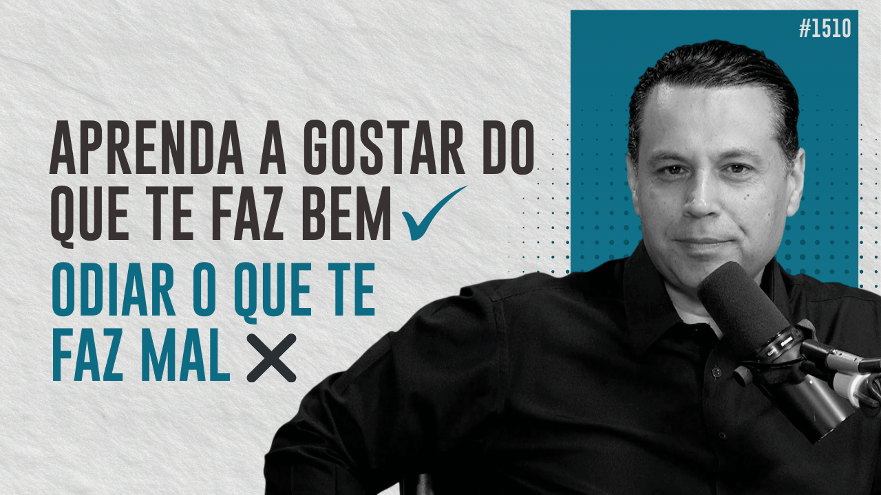 aprenda a gostar do que te faz bem