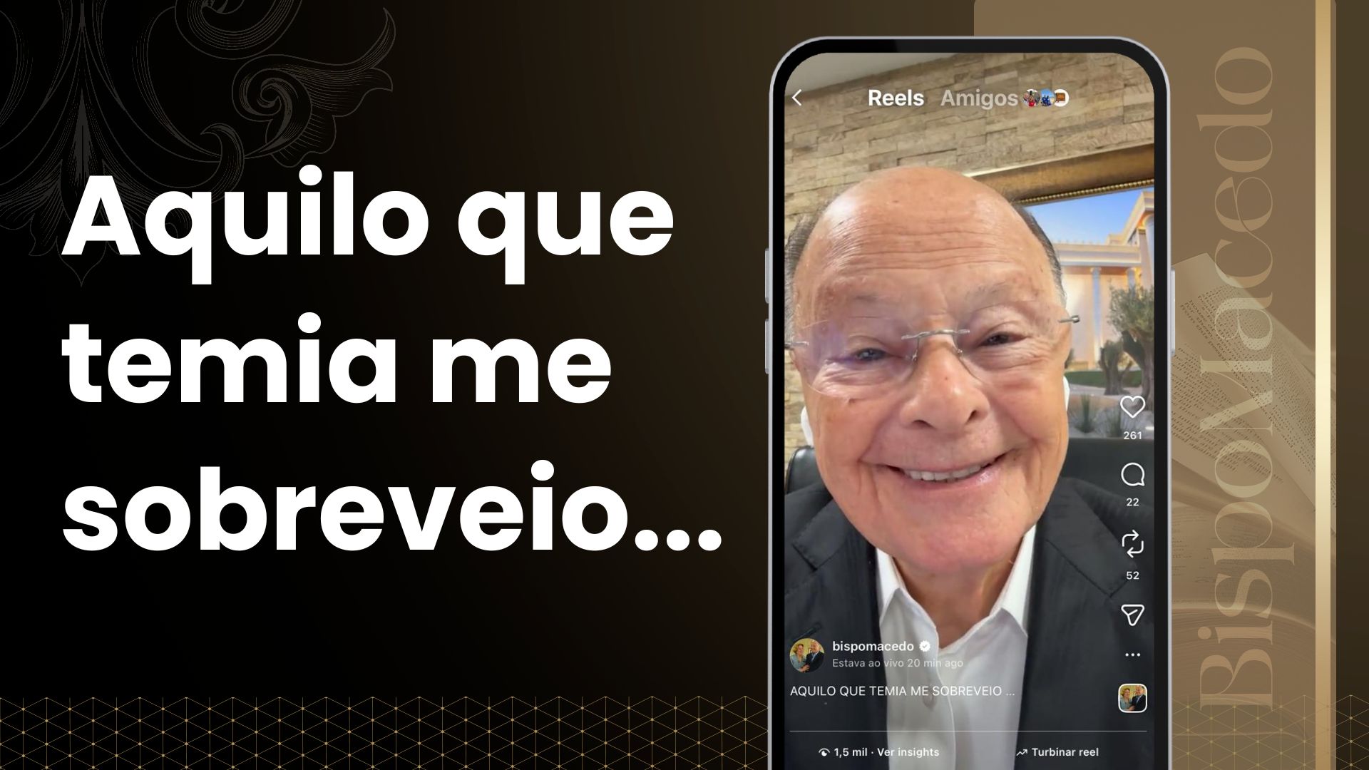 Aquilo que temia me sobreveio…