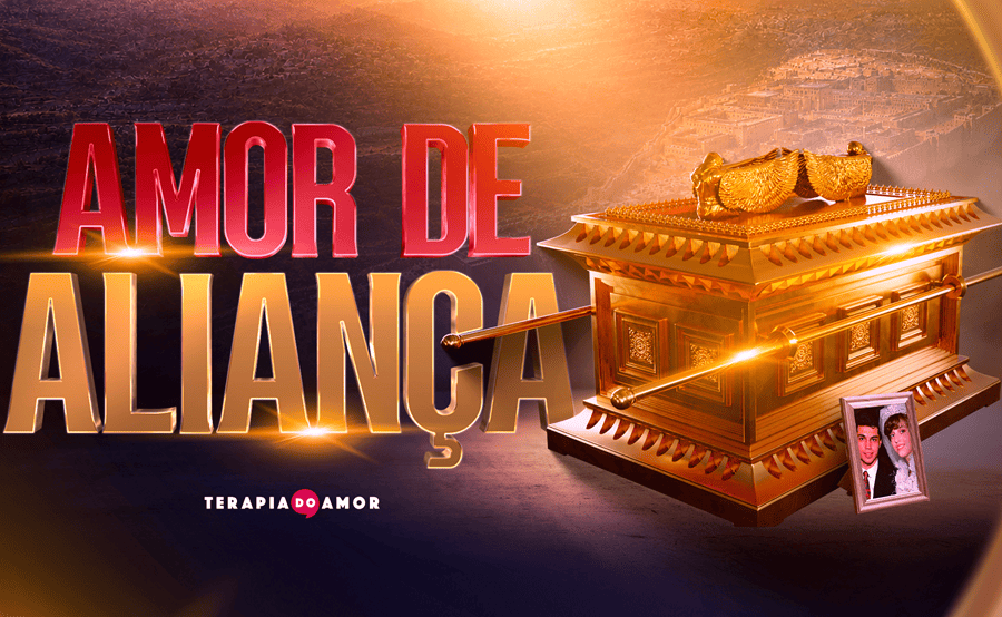 Imagem de capa - Nesta quinta-feira, 18 de junho, participe do início do propósito "Amor de Aliança", na palestra especial da Terapia do Amor