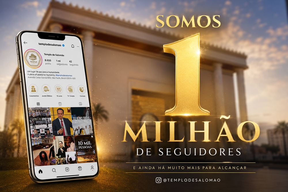 Templo de Salomão alcança 1 milhão de seguidores no Instagram