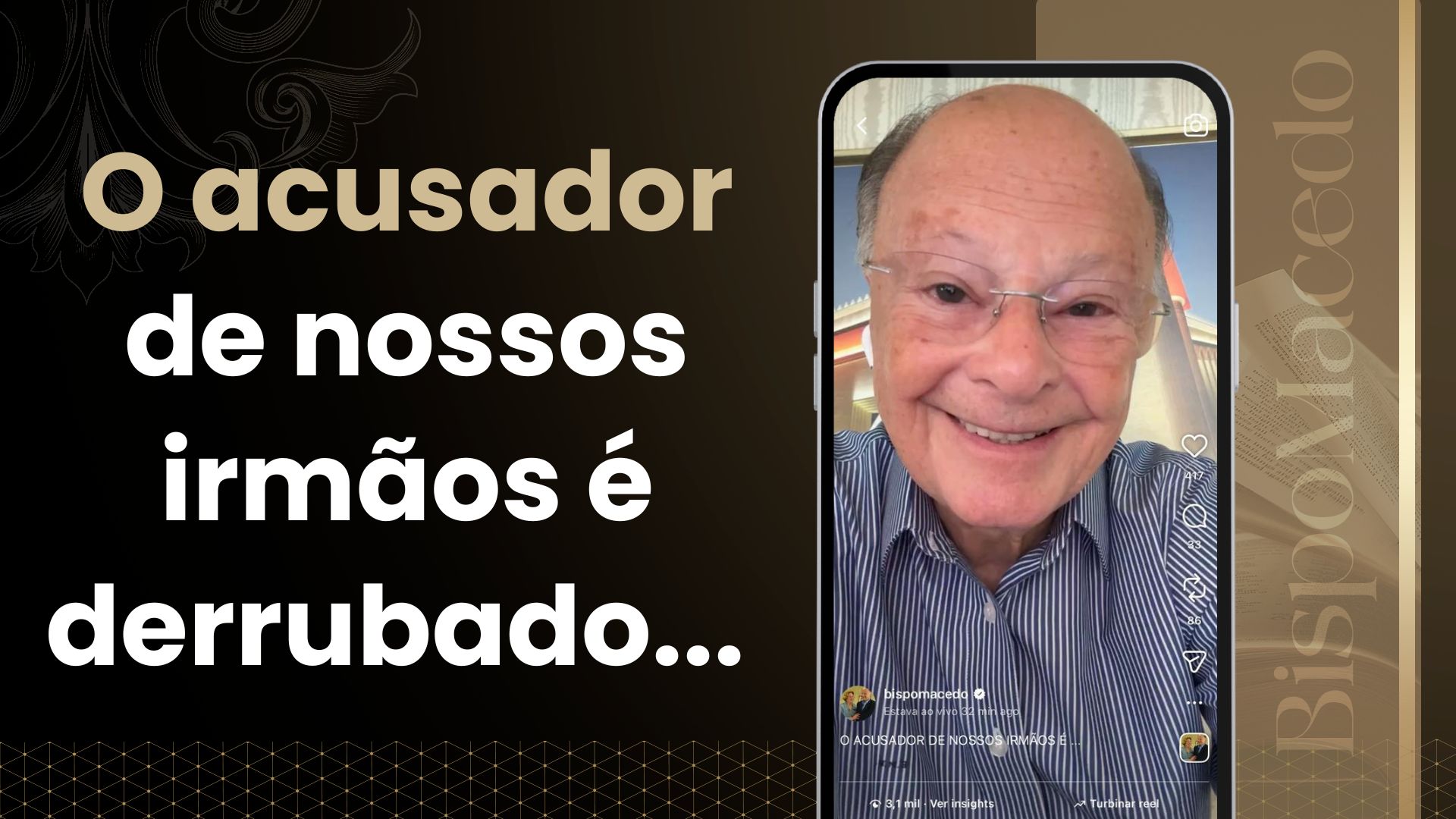 O acusador de nossos irmãos é derrubado…