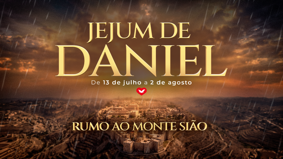 Imagem de capa - Jejum de Daniel rumo ao Monte Sião: a oportunidade para a sua transformação espiritual