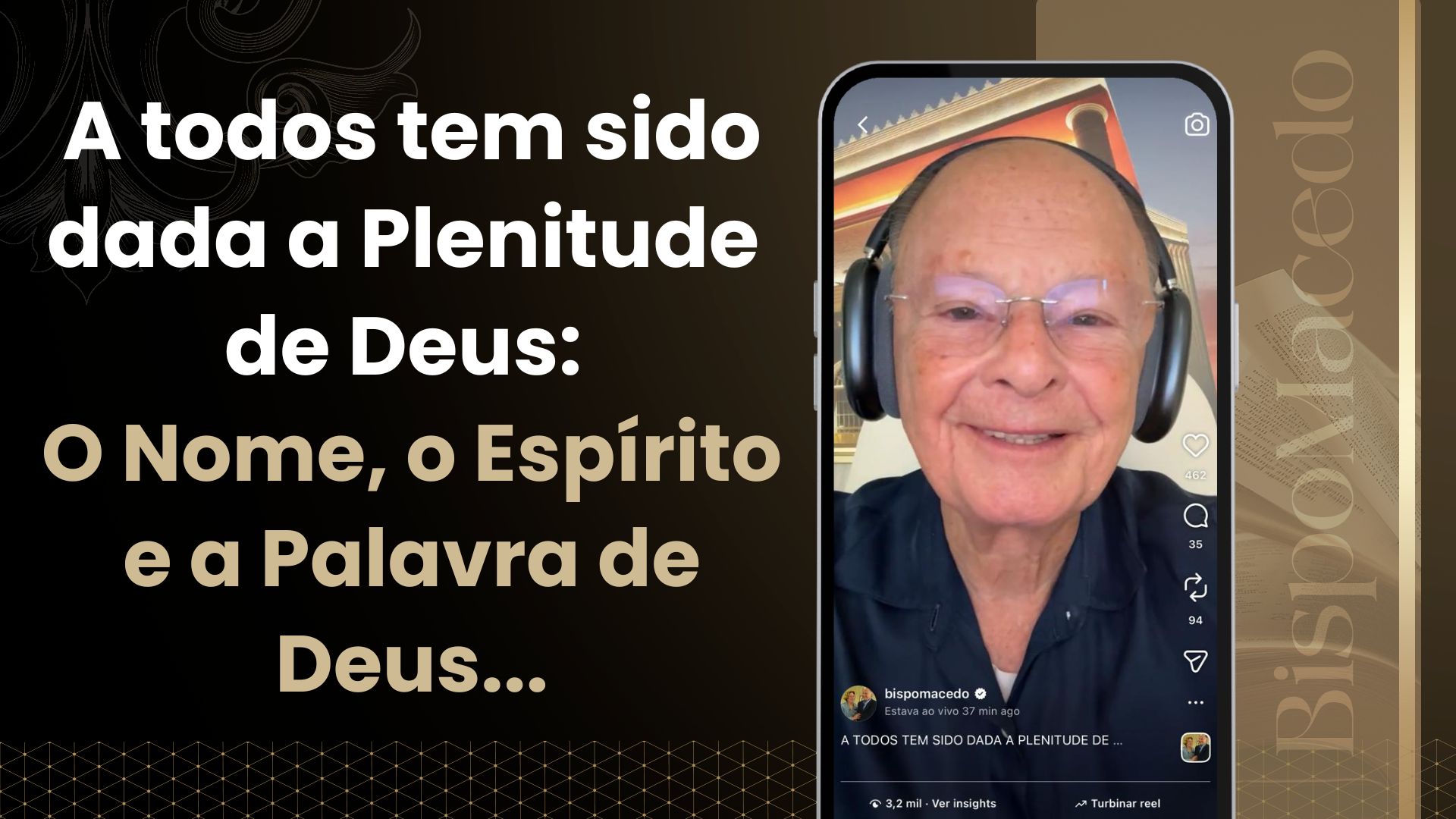 A todos tem sido dada a Plenitude de Deus: O Nome, O Espírito e a Palavra de Deus..