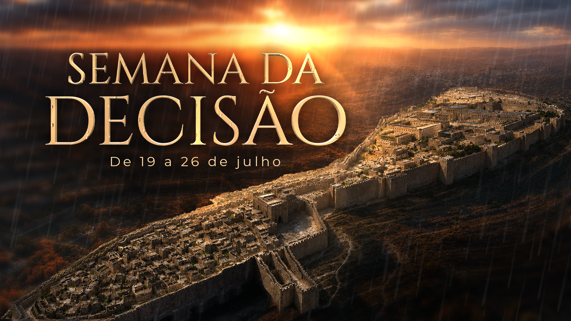 Imagem de capa - De 19 a 26 de julho: Semana da Decisão