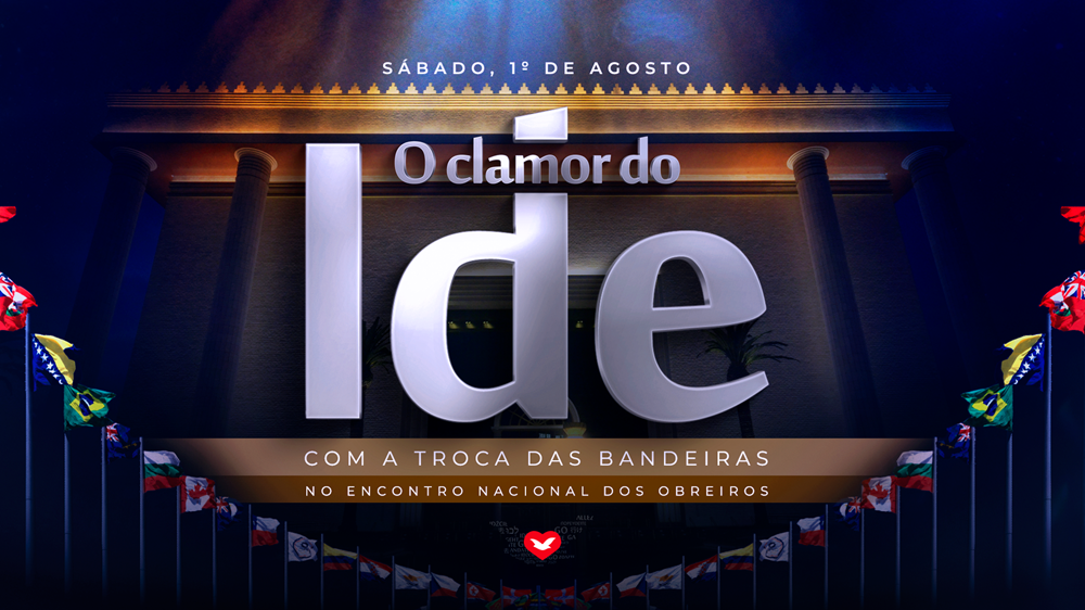 Imagem de capa - Troca das Bandeiras marca Clamor do IDE durante Encontro Nacional dos Obreiros