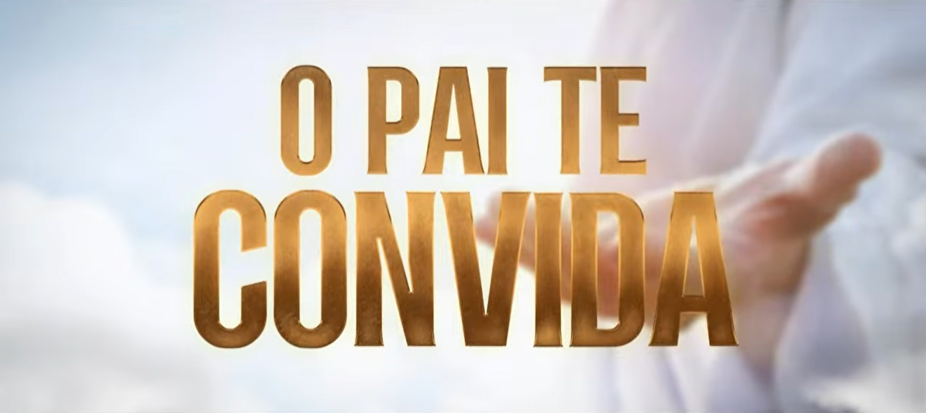Imagem de capa - 9 de agosto: "O Pai Te Convida" abre as portas para a restauração da sua família