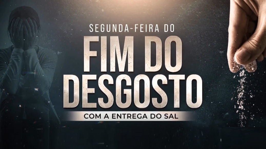 Imagem de capa - Prosperidade com Deus: neste dia 10 de agosto, participe da "Segunda-feira do Fim do Desgosto", com a entrega do sal