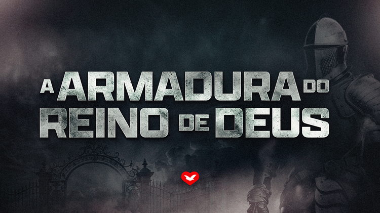 Imagem de capa - Quarta-feira: participe do Estudo da Armadura do Reino de Deus