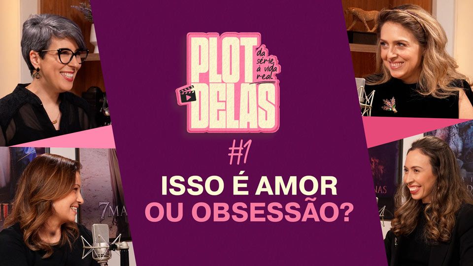 Imagem de capa - O Plot Delas está de volta, analisando Amor em Ruínas