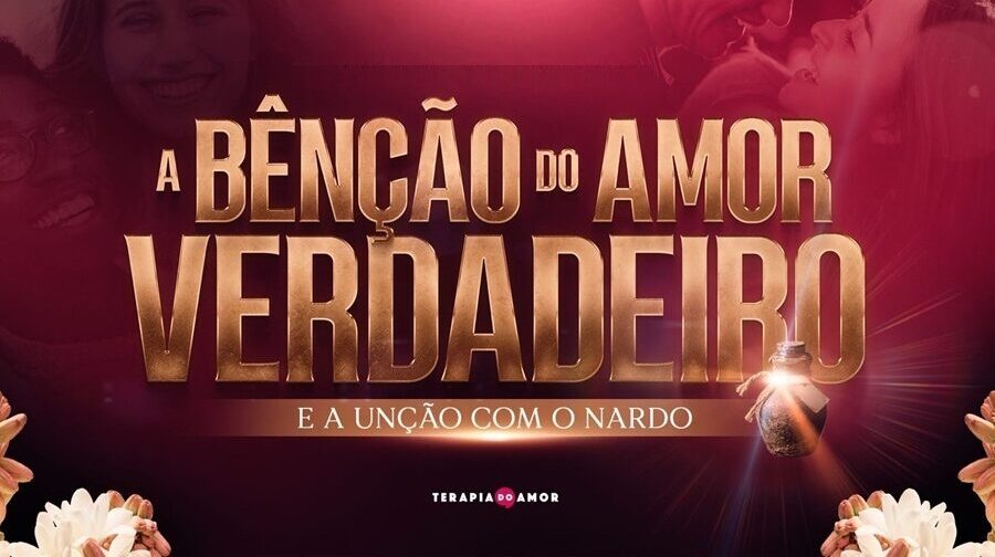 Imagem de capa - Na Terapia do Amor: Participe da palestra "A Bênção do Amor Verdadeiro" e receba a unção com o nardo