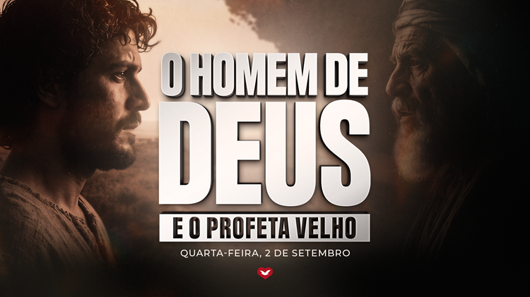 Imagem de capa - Salvação da alma: entenda a diferença entre o homem de Deus e o profeta velho