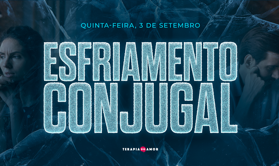 Imagem de capa - Nesta quinta-feira, participe da palestra especial com o tema "Esfriamento Conjugal", na Terapia do Amor