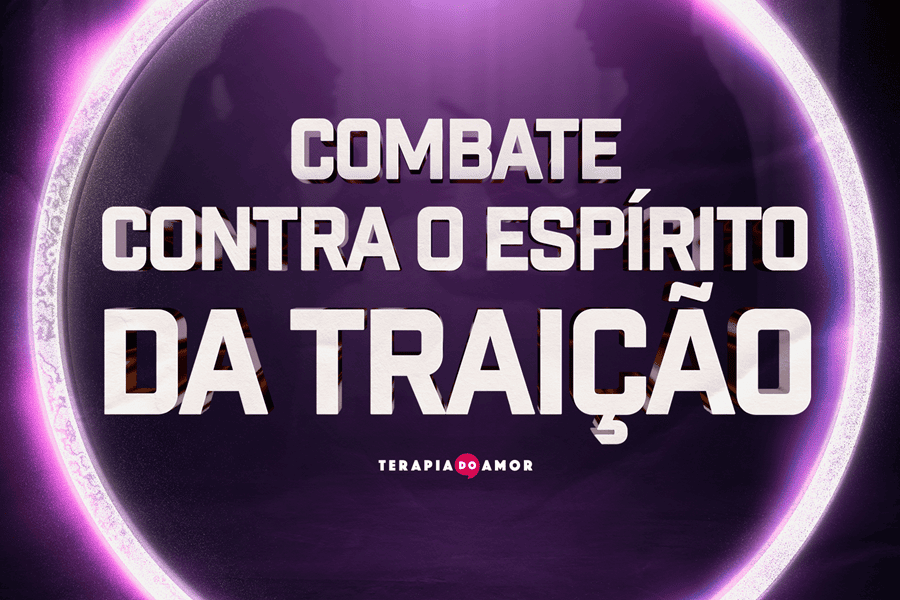 Imagem de capa - Nesta quinta-feira, participe da palestra especial com o tema "Combate Contra o Espírito da Traição", na Terapia do Amor