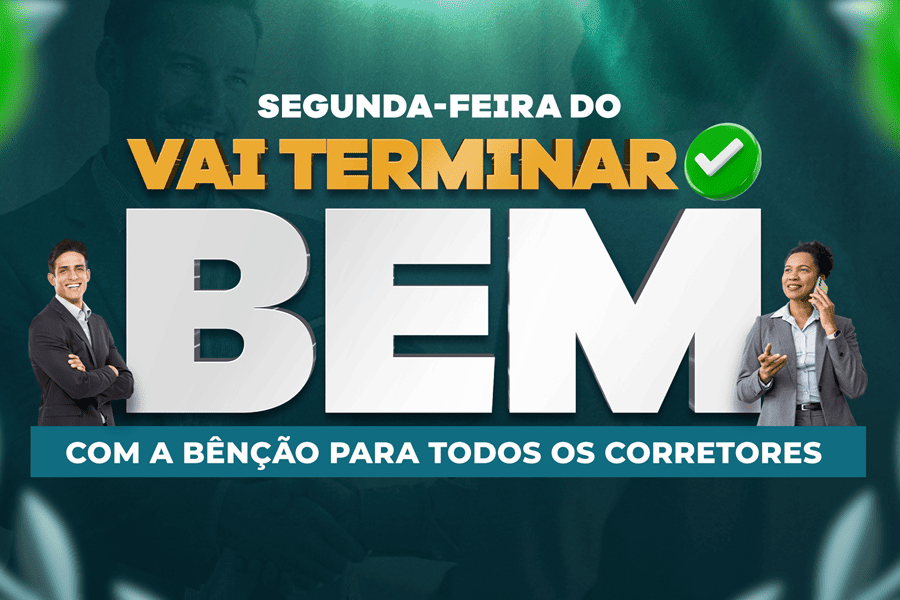 Imagem de capa - Participe da "Segunda-feira do Vai Terminar Bem", com a bênção para todos os corretores