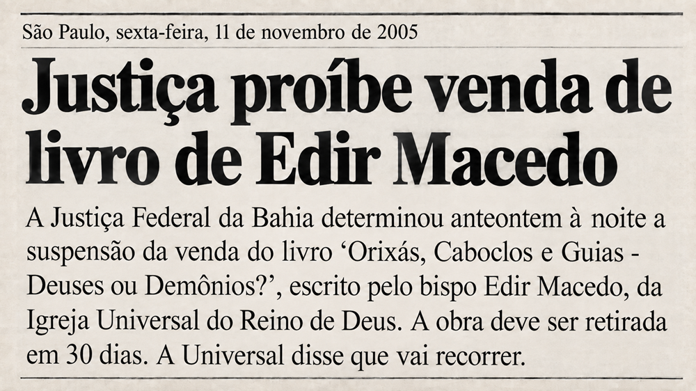 Parece história de outra época, mas aconteceu em 2005: Uma decisão judicial determinou a retirada de Orixás, Caboclos e Guias: Deuses ou Demônios? de circulação no Brasil No ano seguinte, o Tribunal Regional Federal da 1ª Região voltou a permitir sua circulação Mas a trajetória da obra começou muito antes dessa disputa. O Bispo Macedo lançou um de seus primeiros livros no Maracanãzinho, no início dos anos 1980. Para elaborar a obra, contou com a contribuição de um membro da Igreja que havia passado mais de 20 anos envolvido com práticas espiritualistas. O livro ganhou edições em inglês, espanhol e russo e, em 2013, já ultrapassava 3 milhões de exemplares vendidos. O esclarecimento sobre o mundo espiritual é uma das marcas da Universal — e este livro faz parte dessa história Por isso, no Jubileu de Ouro, vale relembrar sua trajetória e apresentá-la às novas gerações O que essas páginas têm a ensinar — e por que provocaram tanta polêmica? Conheça a obra. *Com informações da newsletter No Alvo
