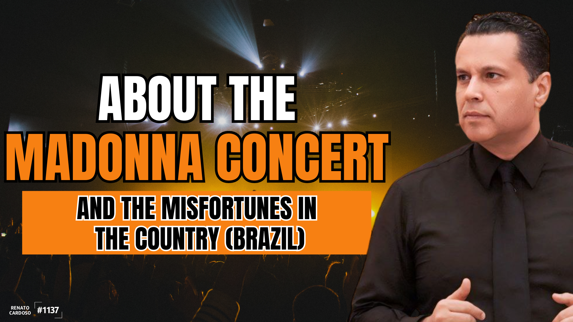 1137- ABOUT_THE_MADONNA_CONCERT_AND_THE_MISFORTUNES_IN_THE_COUNTRY_BRAZIL