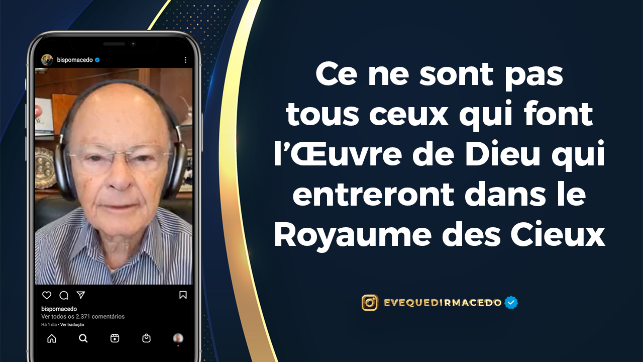 Imagem de capa - Ce ne sont pas tous ceux qui font l’Œuvre de Dieu qui entreront dans le Royaume des Cieux.